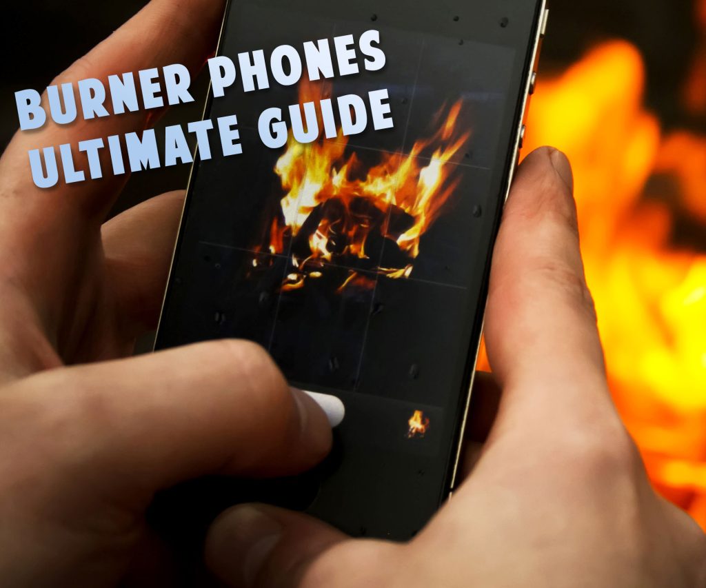 burner phones ultimate guide - privacywe