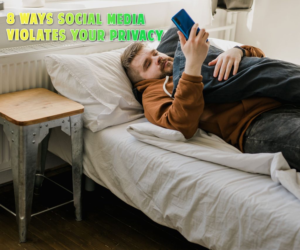 8 ways social media violates your privacy