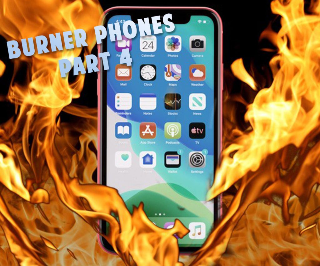 burner phones part 4 - privacywe