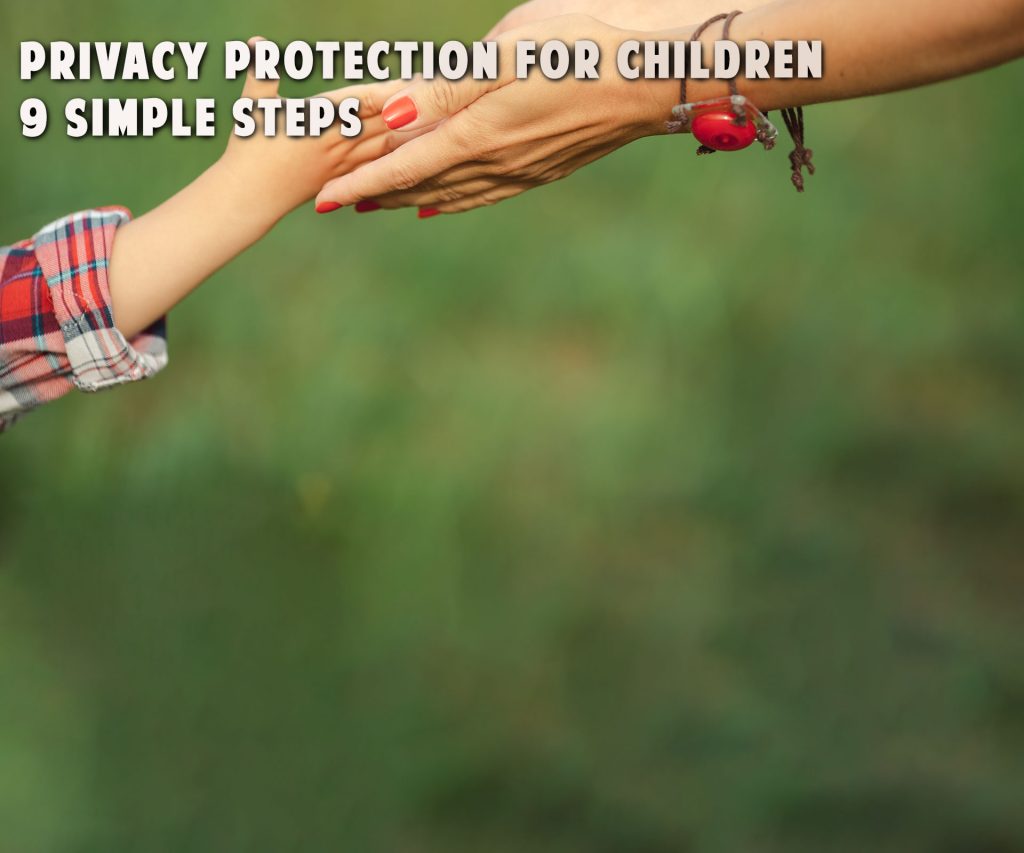 privacy protection for children nine steps - privacywe