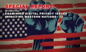 digital privacy issues - future of democracy - special report introduction - privacywe